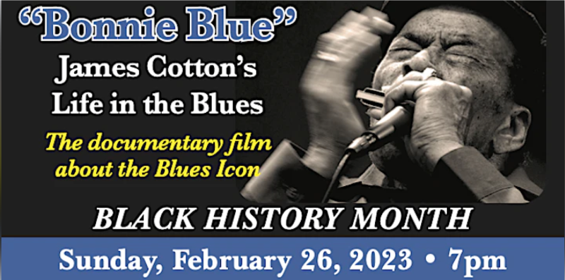 “Bonnie Blue: James Cotton’s Life in the Blues”